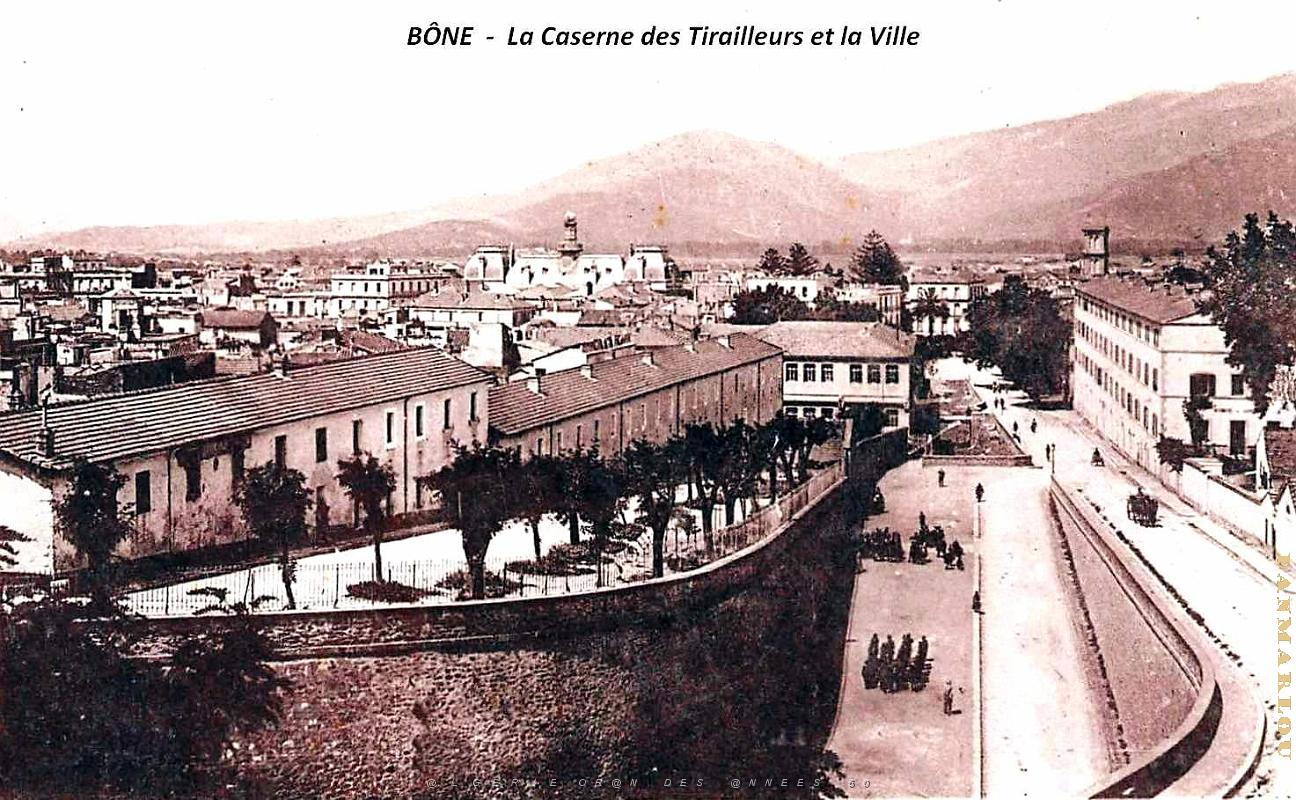 Bone - Caserne des Tirailleurs et lVille.jpg